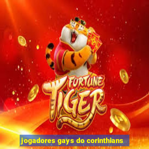 jogadores gays do corinthians